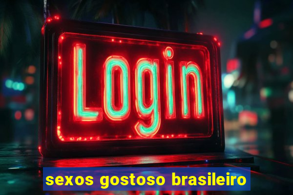 sexos gostoso brasileiro